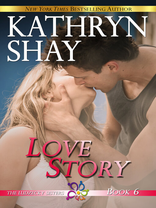 Title details for Love Story by Kathryn Shay - Available